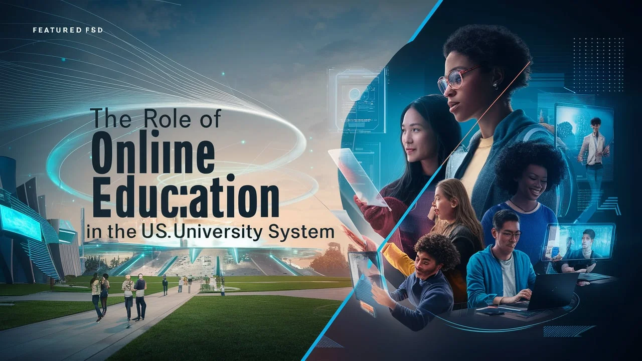 The Role of Online Education in the US University System