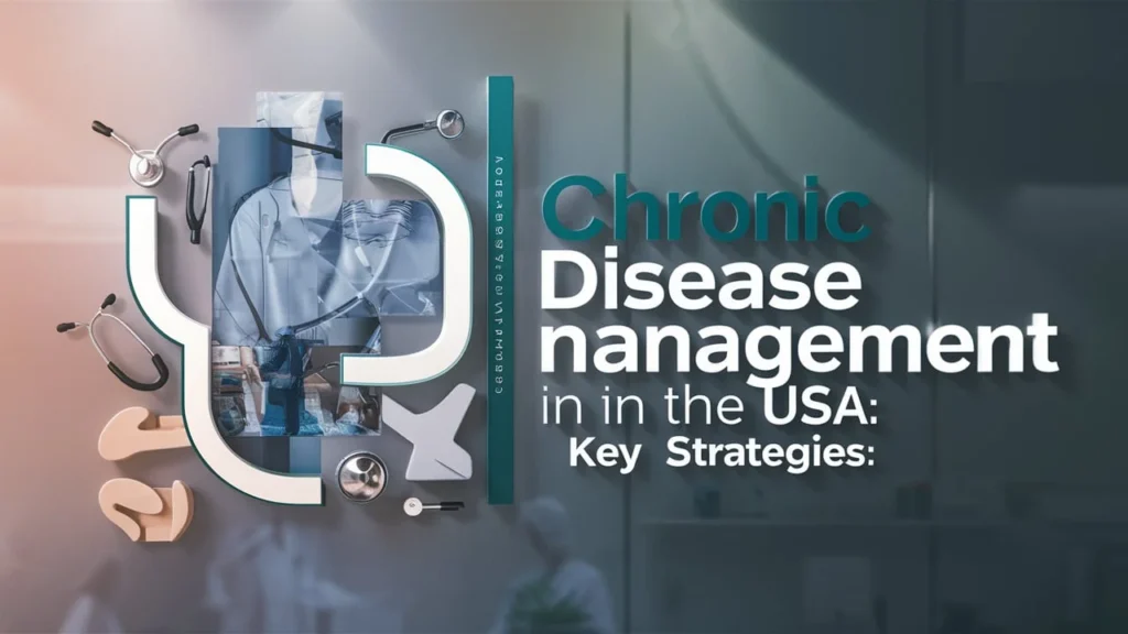 The Future of Chronic Disease Management in the USA